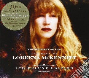 Loreena Mckennitt - The Journey So Far - The Best Of (Deluxe Edition) (2 Cd) cd musicale di Mckennitt