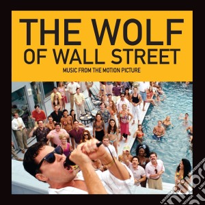 Wolf Of Wall Street (The) cd musicale di O.s.t.