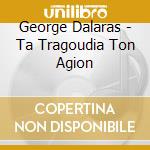 George Dalaras - Ta Tragoudia Ton Agion cd