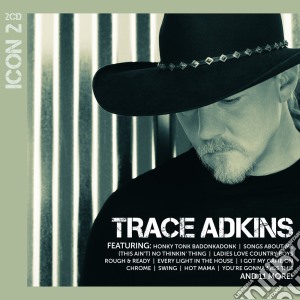 Trace Adkins - Icon 2 (2 Cd) cd musicale di Trace Adkins