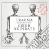 Coeur De Pirate - Trauma cd