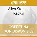 Allen Stone - Radius cd musicale di Allen Stone