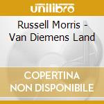 Russell Morris - Van Diemens Land cd