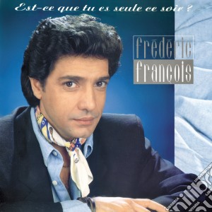 Federic Francois - Est-Ce Que Tu Es Seule Ce Soir cd musicale di Federic Francois