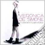 Veronica De Simone - Ti Presento Maverick