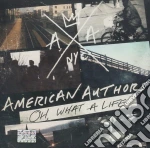 American Authors - Oh, What A Life cd