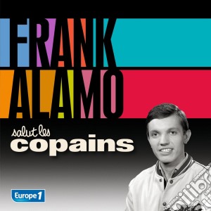 Frank Alamo - Salut Les Copains (2 Cd) cd musicale di Alamo, Frank