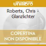 Roberts, Chris - Glanzlichter cd