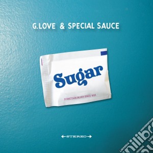 G.Love & The Special Sauce - Sugar cd musicale di G. Love & Special Sauce