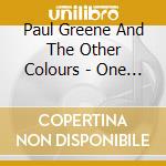 Paul Greene And The Other Colours - One Lap Of The Sun cd