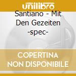 Santiano - Mit Den Gezeiten -spec- cd