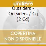 Outsiders - Outsiders / Cq (2 Cd) cd