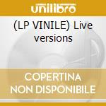 (LP VINILE) Live versions cd
