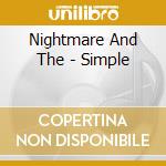 Nightmare And The - Simple cd musicale di Nightmare And The