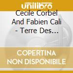 Cecile Corbel And Fabien Cali - Terre Des Ours (Bande Originale Du cd musicale di Corbel, Cecile And Cali, Fabien