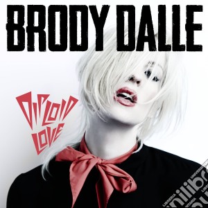 Brody Dalle - Diploid Love cd musicale di Brody Dalle