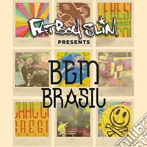 Fatboy Slim - Bem Brazil (2 Cd) cd musicale di Fatboy Slim