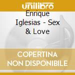 Enrique Iglesias - Sex & Love cd