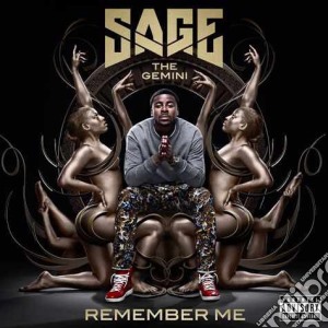 Sage The Gemini - Remember Me cd musicale di Sage The Gemini