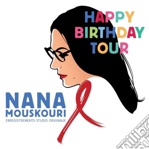Nana Mouskouri - Happy Birthday Tour cd musicale di Nana Mouskouri