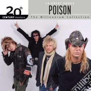Poison - 20th Century Masters cd musicale di Poison