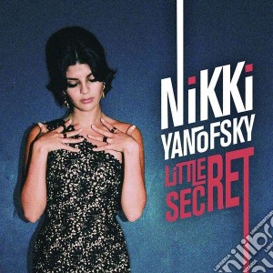 Nikki Yanofsky - Little Secret cd musicale di Nikki Yanofsky