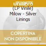 (LP Vinile) Milow - Silver Linings vinile