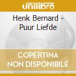 Henk Bernard - Puur Liefde cd