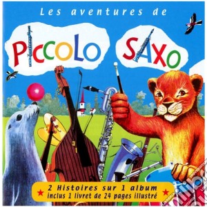 Francois Perier - Les Aventures De Piccolo Saxo Vol.1 cd musicale di Francois Perier