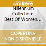Millennium Collection: Best Of Women Of Christian / Various cd musicale di Universal