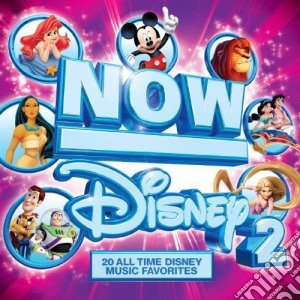 Now! Disney 2 / Various cd musicale