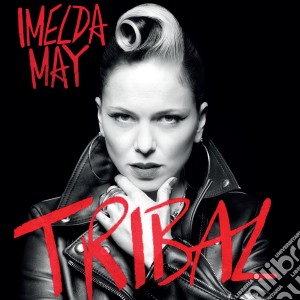 Imelda May - Tribal cd musicale di Imelda May
