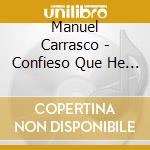 Manuel Carrasco - Confieso Que He Sentido (F) cd