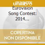 Eurovision Song Contest: 2014 Copenaghen / Various (2 Cd) cd