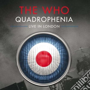 Who (The) - Quadrophenia - Live In London cd musicale di The Who