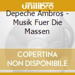 Depeche Ambros - Musik Fuer Die Massen cd