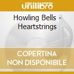 Howling Bells - Heartstrings cd