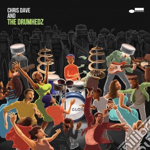 Chris Dave And The Drumhedz - Chris Dave And The Drumhedz cd musicale di Chris Dave And The Drumhedz