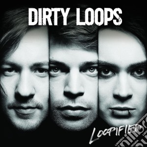 Dirty Loops - Loopified cd musicale di Dirty Loops