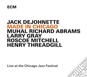 Jack Dejohnette - Made In Chicago cd musicale di Jack Dejohnette
