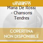 Maria De Rossi - Chansons Tendres cd