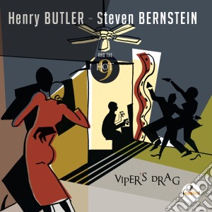 Butler Henry & Bernstein Steve - Viper'S Drag cd musicale di Butler Henry & Bernstein Steve