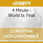 4 Minute - World Is Final cd