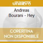 Andreas Bourani - Hey cd musicale di Andreas Bourani