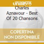 Charles Aznavour - Best Of 20 Chansons cd