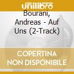 Bourani, Andreas - Auf Uns (2-Track)