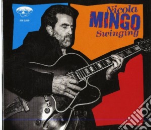 Nicola Mingo - Swinging cd musicale di Mingo Nicola