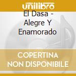 El Dasa - Alegre Y Enamorado cd