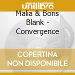 Malia & Boris Blank - Convergence cd musicale di Malia & Boris Blank