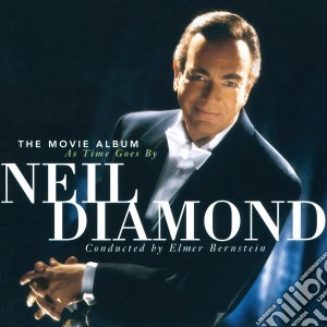 Neil Diamond - The Movie Album As Time Goes By (2 Cd) cd musicale di Neil Diamond
